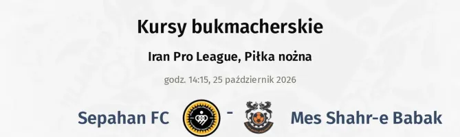 Sepahan FC - Mes Shahr-e Babak kursy bukmacherskie