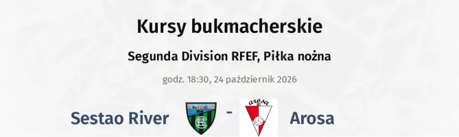 Sestao River - Arosa kursy bukmacherskie