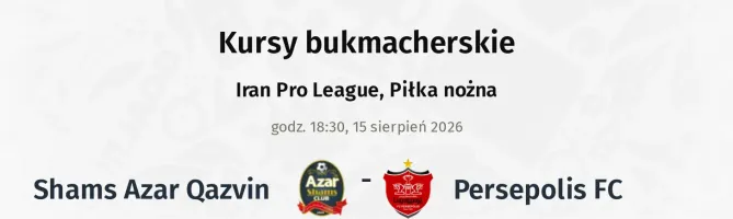 Shams Azar Qazvin - Persepolis FC kursy bukmacherskie