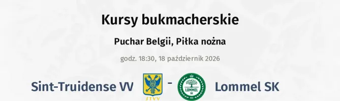 Sint-Truidense VV - Lommel SK kursy bukmacherskie