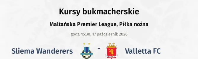 Sliema Wanderers - Valletta FC kursy bukmacherskie