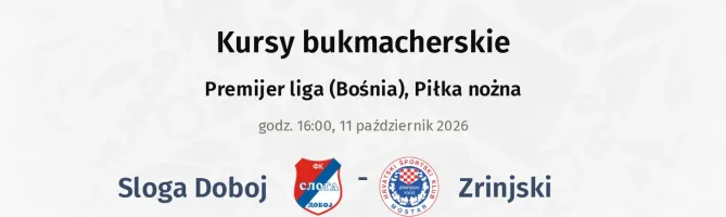 Sloga Doboj - Zrinjski kursy bukmacherskie