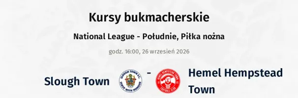 Slough Town - Hemel Hempstead Town kursy bukmacherskie