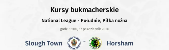 Slough Town - Horsham kursy bukmacherskie