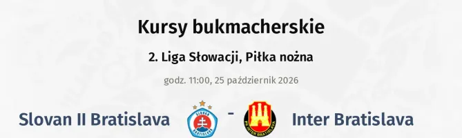 Slovan Bratislava II - Inter Bratislava kursy bukmacherskie