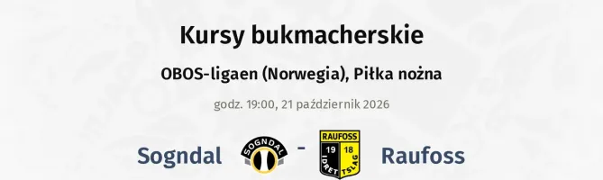 Sogndal - Raufoss kursy bukmacherskie