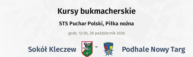 Sokół Kleczew - Podhale Nowy Targ kursy bukmacherskie