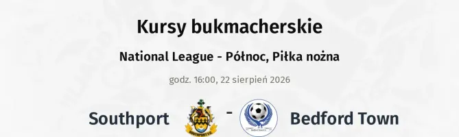 Southport - Bedford Town kursy bukmacherskie