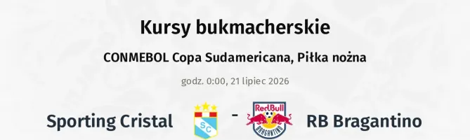 Sporting Cristal - RB Bragantino kursy bukmacherskie