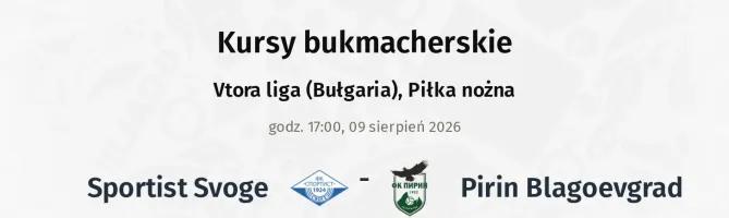 Sportist Svoge - Pirin Blagoevgrad kursy bukmacherskie