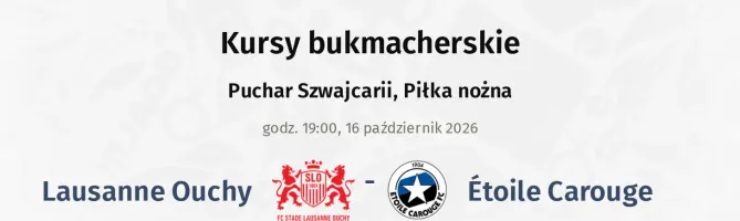 Stade Lausanne-Ouchy - Étoile Carouge kursy bukmacherskie