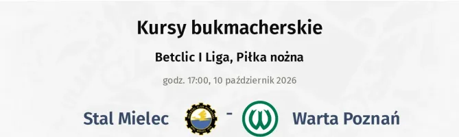 Stal Mielec - Warta Poznań kursy bukmacherskie