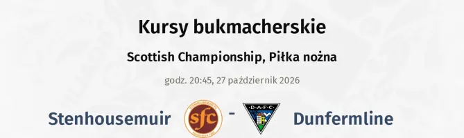 Stenhousemuir - Dunfermline kursy bukmacherskie