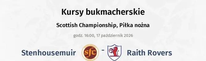 Stenhousemuir - Raith Rovers kursy bukmacherskie