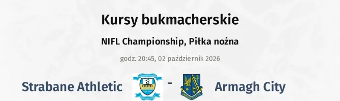 Strabane Athletic - Armagh City kursy bukmacherskie