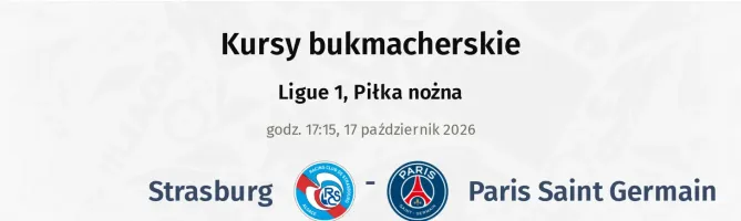 Strasbourg - Paris Saint Germain kursy bukmacherskie