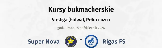 Super Nova - Rīgas FS kursy bukmacherskie