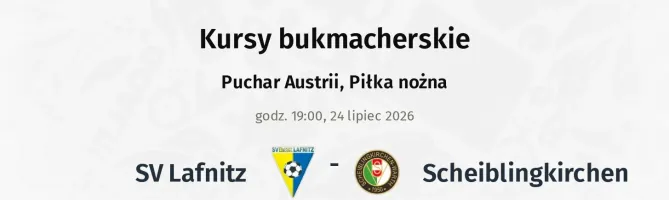 SV Lafnitz - Scheiblingkirchen kursy bukmacherskie