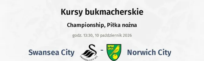 Swansea City - Norwich City kursy bukmacherskie