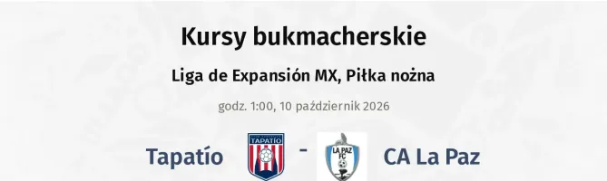 Tapatío - CA La Paz kursy bukmacherskie