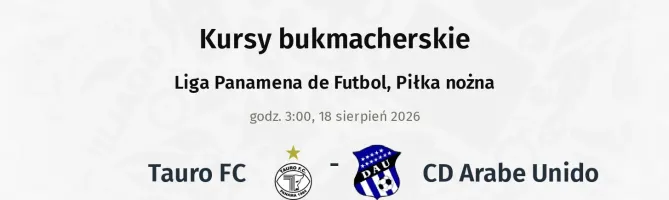 Tauro FC - CD Arabe Unido kursy bukmacherskie