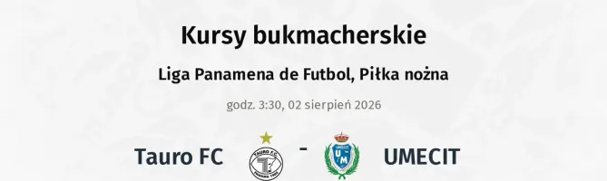 Tauro FC - UMECIT kursy bukmacherskie