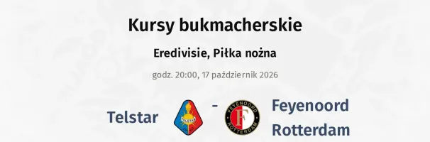 Telstar - Feyenoord kursy bukmacherskie