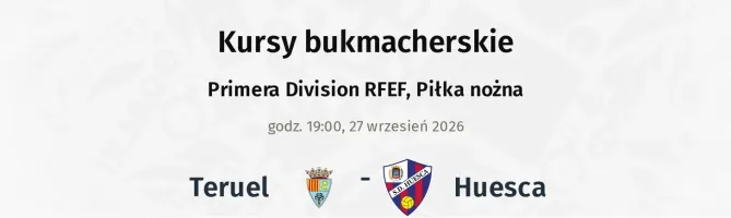 Teruel - Huesca kursy bukmacherskie
