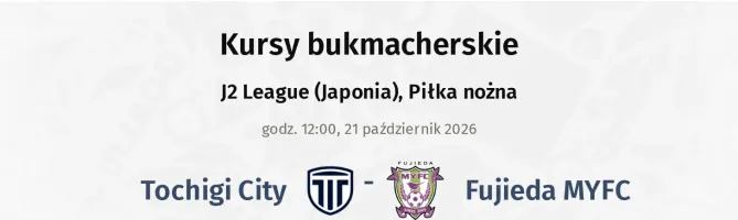 Tochigi City - Fujieda MYFC kursy bukmacherskie