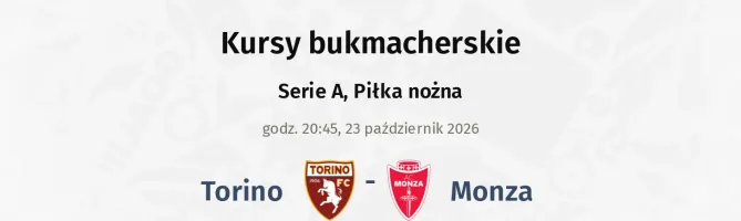 Torino - Monza kursy bukmacherskie