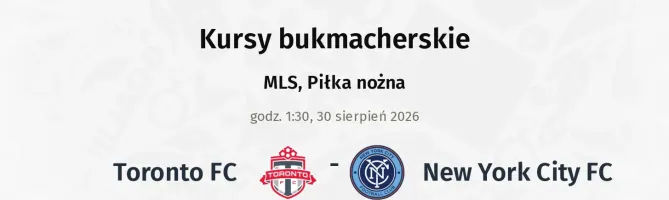Toronto FC - New York City FC kursy bukmacherskie