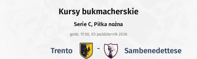 Trento - Sambenedettese kursy bukmacherskie