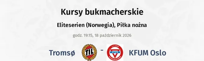 Tromso - KFUM Oslo kursy bukmacherskie