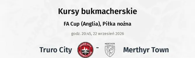 Truro City - Merthyr Town kursy bukmacherskie