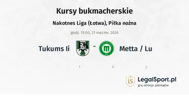 Tukums II - Metta / LU kursy bukmacherskie