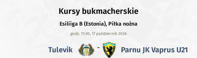 Tulevik - Parnu JK Vaprus U21 kursy bukmacherskie