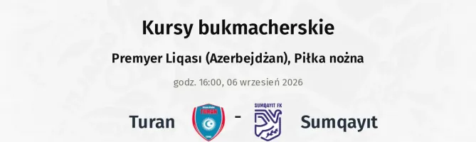 Turan - Sumqayıt kursy bukmacherskie