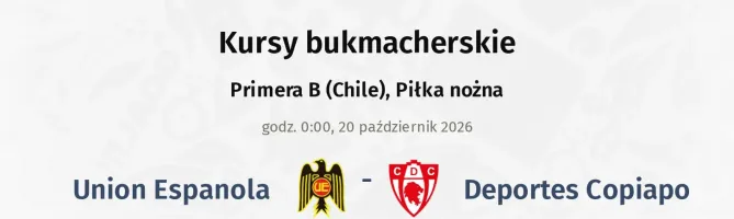 Union Espanola - Deportes Copiapo kursy bukmacherskie