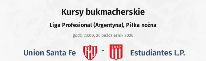 Union Santa Fe - Estudiantes L.P. kursy bukmacherskie