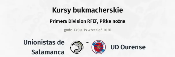 Unionistas de Salamanca - UD Ourense kursy bukmacherskie