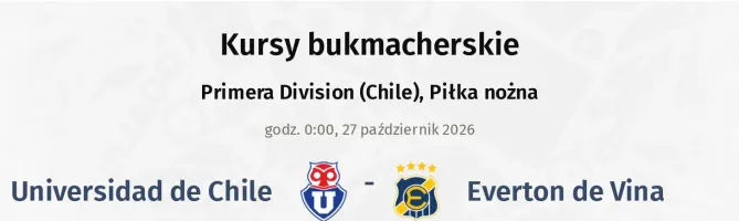 Universidad de Chile - Everton de Vina kursy bukmacherskie