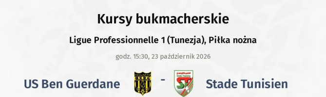 US Ben Guerdane - Stade Tunisien kursy bukmacherskie