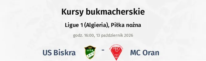 US Biskra - MC Oran kursy bukmacherskie