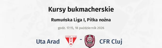 Uta Arad - CFR 1907 Cluj kursy bukmacherskie