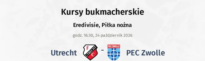 Utrecht - PEC Zwolle kursy bukmacherskie
