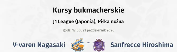 V-varen Nagasaki - Sanfrecce Hiroshima kursy bukmacherskie