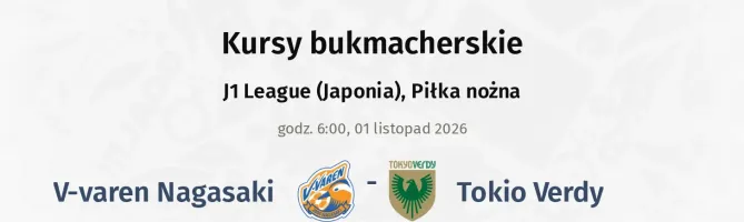 V-varen Nagasaki - Tokyo Verdy kursy bukmacherskie