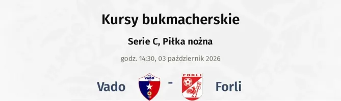 Vado - Forli kursy bukmacherskie