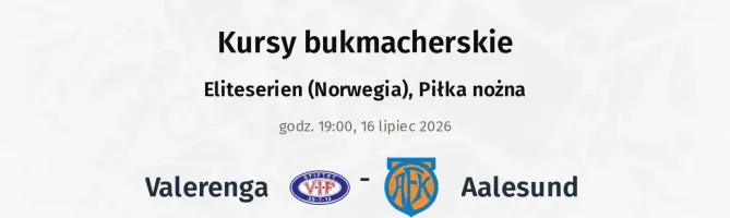 Valerenga - Aalesund kursy bukmacherskie
