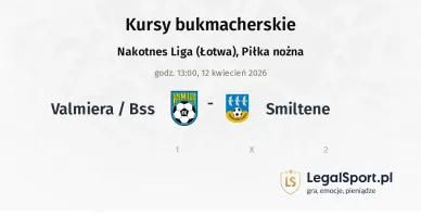 Valmiera / BSS - Smiltene kursy bukmacherskie
